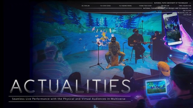 Actualities: Seamless Live Performance with the Physical and Virtual Audiences in Multiverse