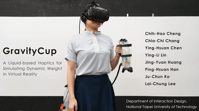 GravityCup: a liquid-based haptics for simulating dynamic weight in virtual reality